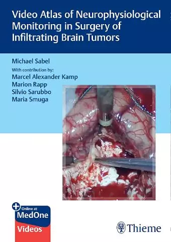 Video Atlas of Neurophysiological Monitoring in Surgery of Infiltrating Brain Tumors cover
