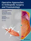 Operative Approaches in Orthopedic Surgery and Traumatology cover