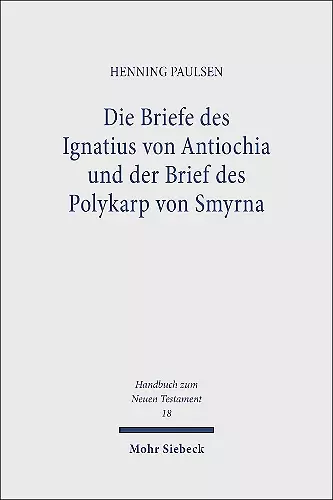 Die Briefe des Ignatius von Antiochia und der Brief des Polykarp von Smyrna cover