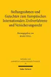 Stellungnahmen und Gutachten zum Europäischen Internationalen Zivilverfahrens- und Versicherungsrecht cover