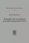 Techniques and Assumptions in Jewish Exegesis before 70 CE cover