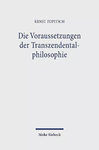 Die Voraussetzungen der Transzendentalphilosophie cover