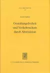 Gestaltungsfreiheit und Verkehrsschutz durch Abstraktion cover