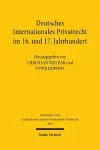 Deutsches Internationales Privatrecht im 16. und 17. Jahrhundert cover