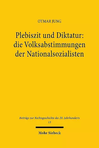 Plebiszit und Diktatur: die Volksabstimmungen der Nationalsozialisten cover