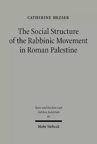 The Social Structure of the Rabbinic Movement in Roman Palestine cover