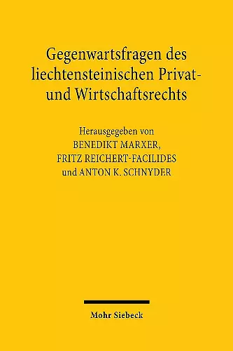 Gegenwartsfragen des liechtensteinischen Privat- und Wirtschaftsrechts cover