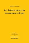 Zur Rekonstruktion des Generationenvertrages cover