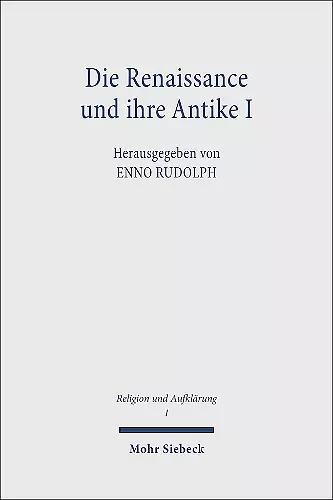 Die Renaissance und ihre Antike I cover