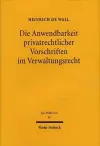 Die Anwendbarkeit privatrechtlicher Vorschriften im Verwaltungsrecht cover