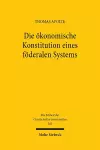 Die ökonomische Konstitution eines föderalen Systems cover