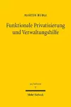 Funktionale Privatisierung und Verwaltungshilfe cover