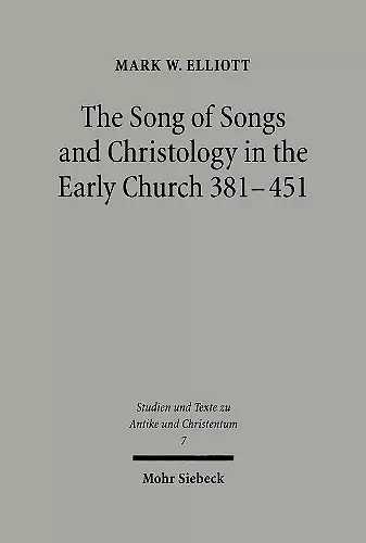 The Song of Songs and Christology in the Early Church cover