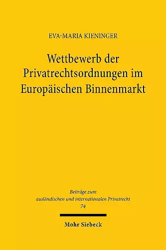 Wettbewerb der Privatrechtsordnungen im Europäischen Binnenmarkt cover