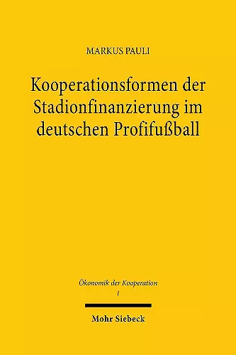 Kooperationsformen der Stadionfinanzierung im deutschen Profifußball cover