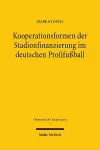 Kooperationsformen der Stadionfinanzierung im deutschen Profifußball cover