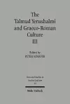 The Talmud Yerushalmi and Graeco-Roman Culture III cover