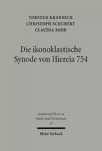 Die ikonoklastische Synode von Hiereia 754 cover