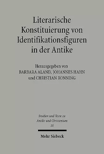 Literarische Konstituierung von Identifikationsfiguren in der Antike cover