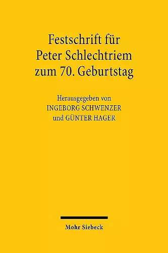 Festschrift für Peter Schlechtriem zum 70. Geburtstag cover