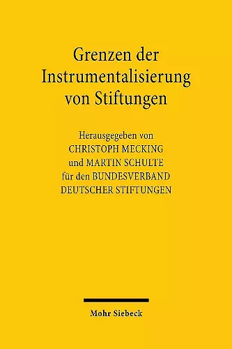 Grenzen der Instrumentalisierung von Stiftungen cover