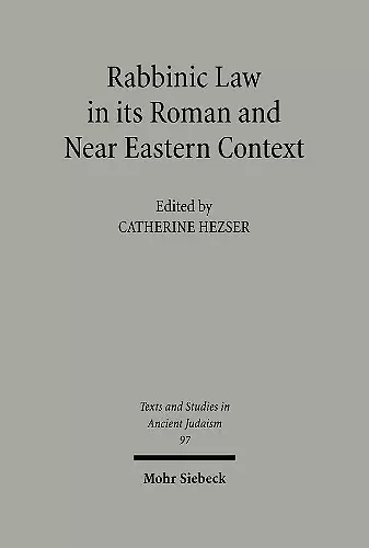 Rabbinic Law in its Roman and Near Eastern Context cover