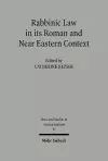 Rabbinic Law in its Roman and Near Eastern Context cover