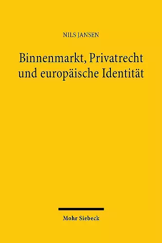 Binnenmarkt, Privatrecht und europäische Identität cover