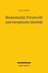 Binnenmarkt, Privatrecht und europäische Identität cover