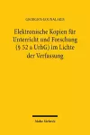 Elektronische Kopien für Unterricht und Forschung (§ 52 a UrhG) im Lichte der Verfassung cover