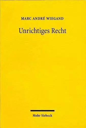 Unrichtiges Recht cover