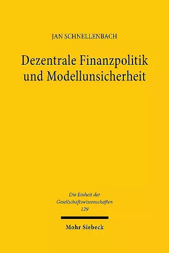 Dezentrale Finanzpolitik und Modellunsicherheit cover