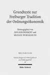 Grundtexte zur Freiburger Tradition der Ordnungsökonomik cover