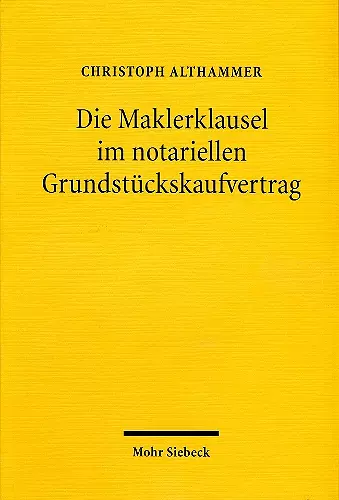 Die Maklerklausel im notariellen Grundstückskaufvertrag cover