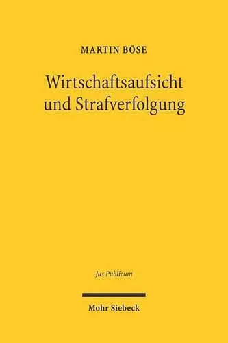 Wirtschaftsaufsicht und Strafverfolgung cover