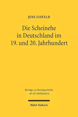 Die Scheinehe in Deutschland im 19. und 20. Jahrhundert cover