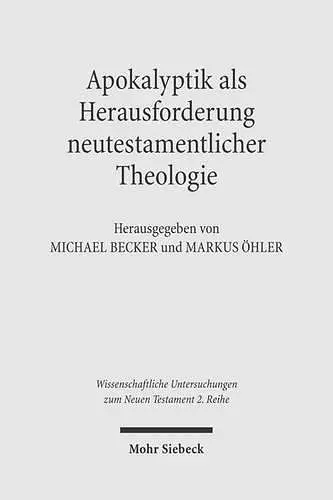 Apokalyptik als Herausforderung neutestamentlicher Theologie cover