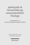 Apokalyptik als Herausforderung neutestamentlicher Theologie cover