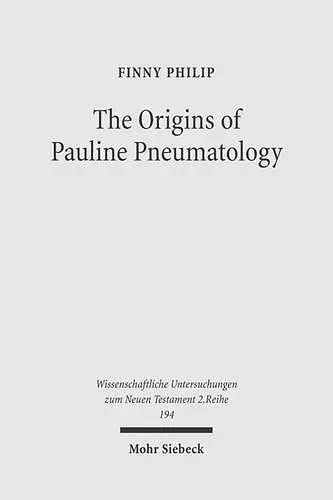 The Origins of Pauline Pneumatology cover