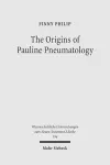 The Origins of Pauline Pneumatology cover