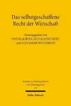 Das selbstgeschaffene Recht der Wirtschaft cover