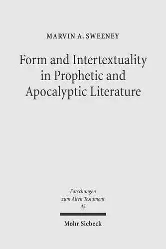 Form and Intertextuality in Prophetic and Apocalyptic Literature cover