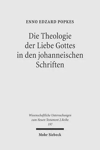 Die Theologie der Liebe Gottes in den johanneischen Schriften cover