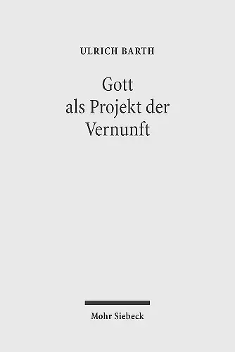 Gott als Projekt der Vernunft cover