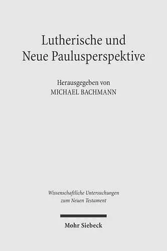 Lutherische und Neue Paulusperspektive cover