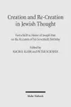 Creation and Re-Creation in Jewish Thought cover