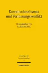 Konstitutionalismus und Verfassungskonflikt cover