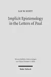 Implicit Epistemology in the Letters of Paul cover