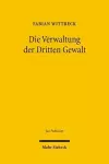 Die Verwaltung der Dritten Gewalt cover