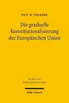 Die graduelle Konstitutionalisierung der Europäischen Union cover